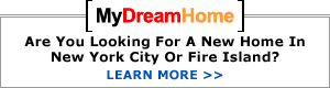 New York City or Fire Island Dream Home