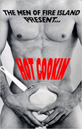 The Men of Fire Island present Hot Cookin by Brad Fuller Book